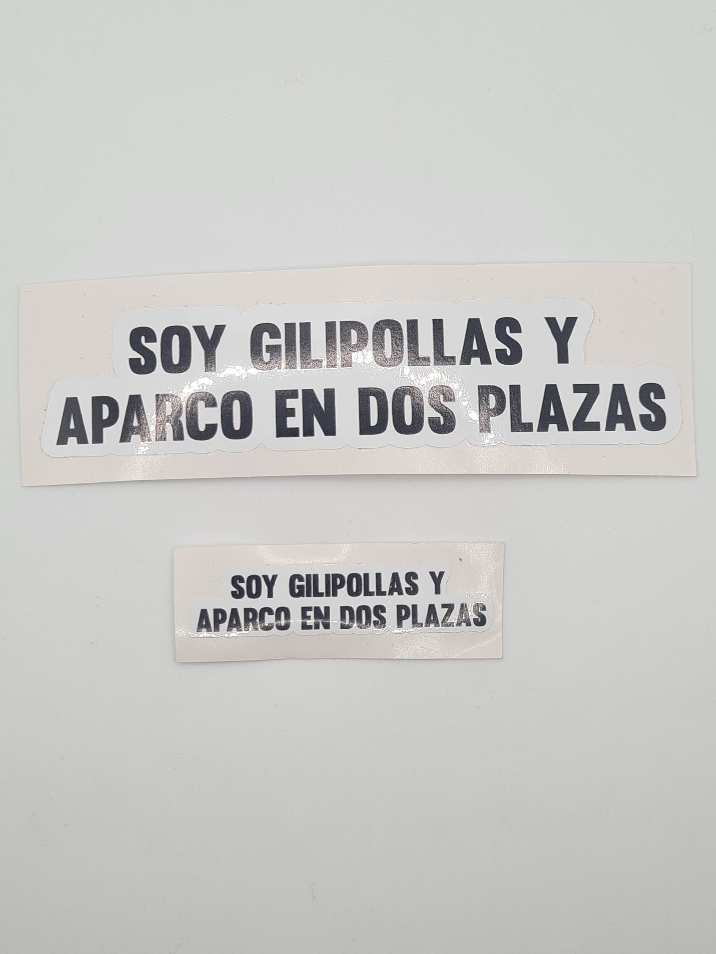 Soy Gilip*llas Y Aparco En Dos Plazas